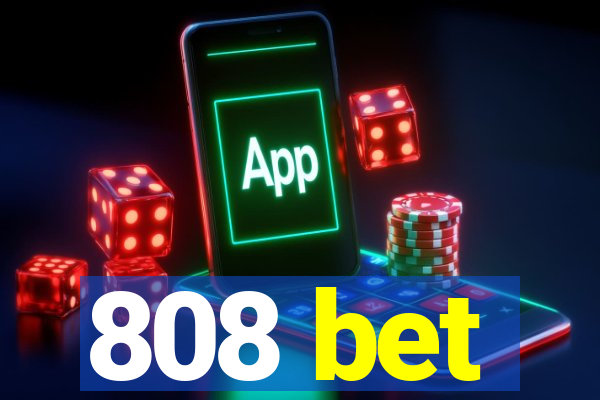 808 bet